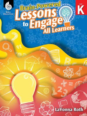 cover image of Brain-Powered Lessons to Engage All Learners Level K